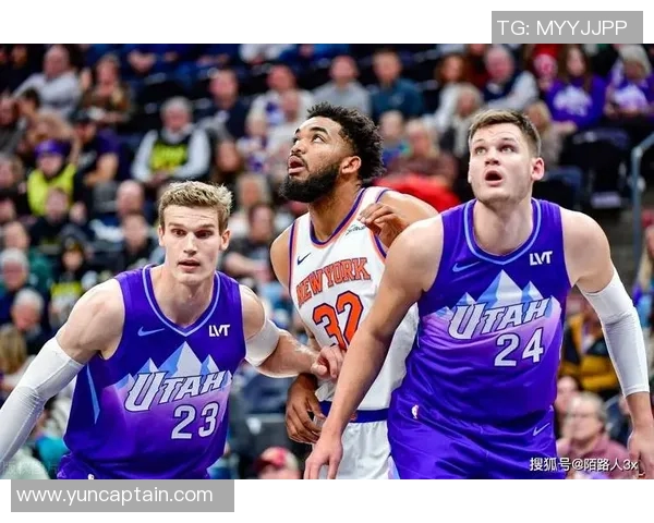 尼克斯与爵士对决分析球队状态战术特点及胜负预测